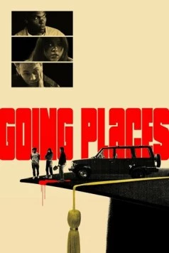 Going Places фильм смотреть онлайн в хорошем качестве