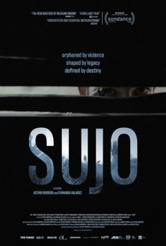 Сухо / Sujo (2024) фильм смотреть онлайн в хорошем качестве