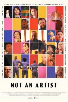 Not an Artist (2023) фильм смотреть онлайн в хорошем качестве