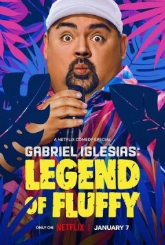 Gabriel Iglesias: Legend of Fluffy (2025) фильм смотреть онлайн в хорошем качестве
