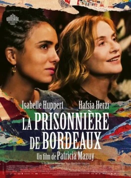 Часы посещения / La prisonnière de Bordeaux (2024) фильм смотреть онлайн в хорошем качестве