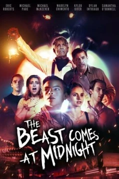 Зверь приходит в полночь / The Beast Comes at Midnight (2023) фильм смотреть онлайн в хорошем качестве