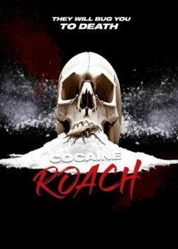 Кокаиновый таракан / Cocaine Roach (2025) фильм смотреть онлайн в хорошем качестве