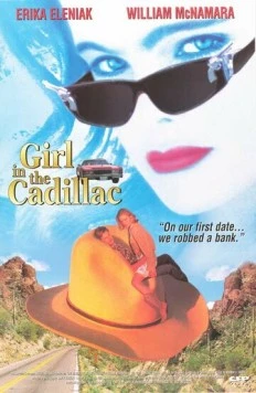 Девушка в кадиллаке / Girl in the Cadillac (1995) фильм смотреть онлайн в хорошем качестве