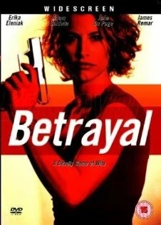 Предательство / Betrayal (2003) фильм смотреть онлайн Предательство / Betrayal (2003) фильм смотреть онлайн в хорошем качестве