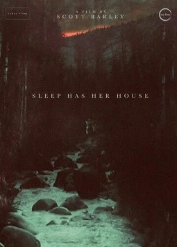 Сон объял ее дом / Sleep Has Her House (2017) фильм смотреть онлайн Сон объял ее дом / Sleep Has Her House (2017) фильм смотреть онлайн в хорошем качестве