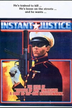 Скорый суд / Instant Justice (1986) фильм смотреть онлайн в хорошем качестве