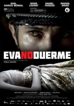 Эва не спит / Eva no duerme (2015) фильм смотреть онлайн в хорошем качестве