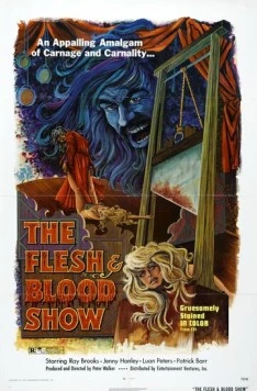 Шоу плоти и крови / The Flesh and Blood Show (1972) фильм смотреть онлайн в хорошем качестве