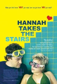 Ханна берет высоту / Hannah Takes the Stairs (2007) фильм смотреть онлайн в хорошем качестве
