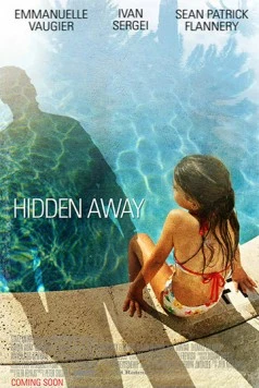 Скрывающиеся / Hidden Away (2013) фильм смотреть онлайн в хорошем качестве