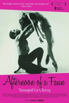 Afternoon of a Faun: Tanaquil Le Clercq (2013) фильм смотреть онлайн в хорошем качестве