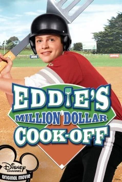 Рецепт победы Эдди / Eddie's Million Dollar Cook-Off (2003) фильм смотреть онлайн в хорошем качестве