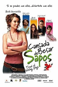 Надоело целовать лягушек / Cansada de besar sapos (2006) фильм смотреть онлайн в хорошем качестве