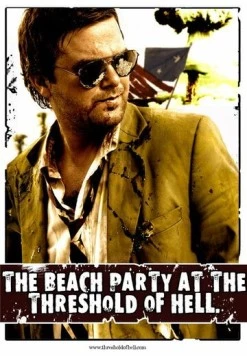 Пляжная вечеринка на пороге Ада / The Beach Party at the Threshold of Hell (2006) фильм смотреть онлайн в хорошем качестве