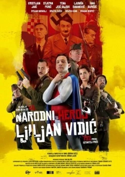 Народный герой Лилиан Видич / Narodni heroj Ljiljan Vidic (2015) фильм смотреть онлайн в хорошем качестве