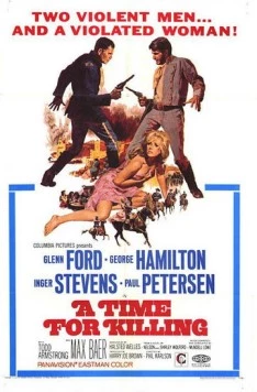 Время убивать / A Time for Killing (1967) фильм смотреть онлайн в хорошем качестве