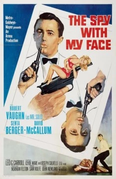 Шпион с моим лицом / The Spy with My Face (1965) фильм смотреть онлайн в хорошем качестве