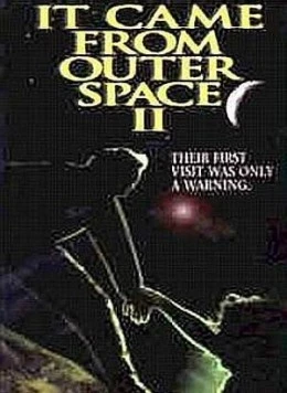 Нечто из космоса 2 / It Came from Outer Space II (1996) фильм смотреть онлайн в хорошем качестве