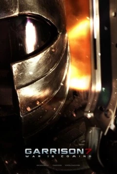 Гаррисон 7 / Garrison7: War Is Coming фильм смотреть онлайн в хорошем качестве