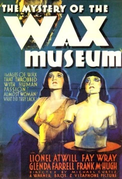 Тайна музея восковых фигур / Mystery of the Wax Museum (1933) фильм смотреть онлайн в хорошем качестве
