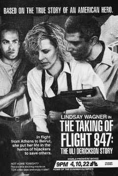 Рейс / The Taking of Flight 847: The Uli Derickson Story (1988) фильм смотреть онлайн в хорошем качестве