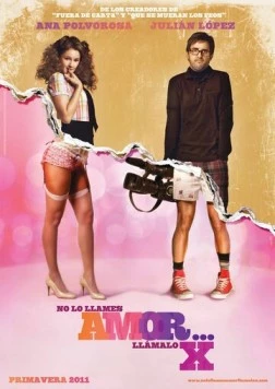 Не зови это любовью, зови порно / No lo llames amor... llámalo X (2011) фильм смотреть онлайн в хорошем качестве