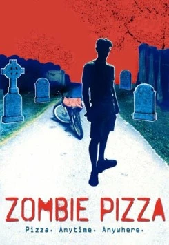 Зомби пицца / Zombie Pizza (2017) фильм смотреть онлайн в хорошем качестве