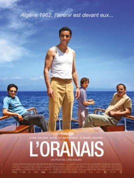 Человек из Орана / L'Oranais (2014) фильм смотреть онлайн в хорошем качестве
