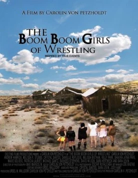 The Boom Boom Girls of Wrestling (2015) фильм смотреть онлайн в хорошем качестве