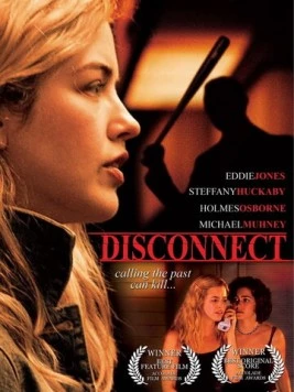 Разобщение / Disconnect (2010) фильм смотреть онлайн в хорошем качестве
