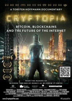 Криптопия: Биткоин, блокчейн и будущее интернета / Cryptopia: Bitcoin, Blockchains and the Future of the Internet (2020) фильм смотреть онлайн в хорошем качестве