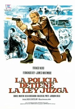 Полиция закон исполняет / La polizia incrimina la legge assolve (1973) фильм смотреть онлайн в хорошем качестве