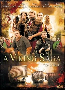 Сага о викингах / A Viking Saga: Son of Thor (2008) фильм смотреть онлайн в хорошем качестве