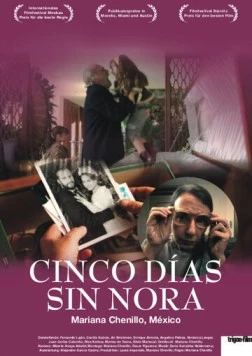 Пять дней без Норы / Cinco días sin Nora (2008) фильм смотреть онлайн в хорошем качестве