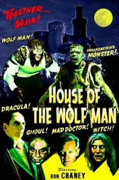 Дом Человека-Волка / House of the Wolf Man (2009) фильм смотреть онлайн в хорошем качестве