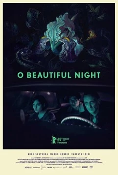Ночь прекрасна / O Beautiful Night (2019) фильм смотреть онлайн в хорошем качестве