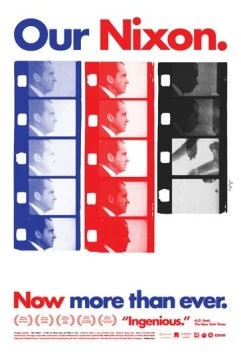 Наш Никсон / Our Nixon (2013) фильм смотреть онлайн в хорошем качестве