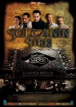Тайна султана / Sultanin Sirri (2010) фильм смотреть онлайн в хорошем качестве