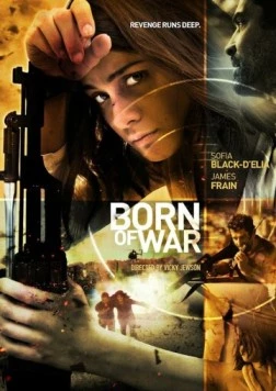 Порождённый войной / Born of War (2014) фильм смотреть онлайн в хорошем качестве