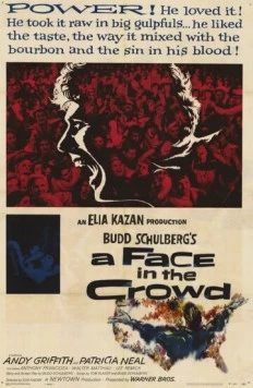 Лицо в толпе / A Face in the Crowd (1957) фильм смотреть онлайн в хорошем качестве