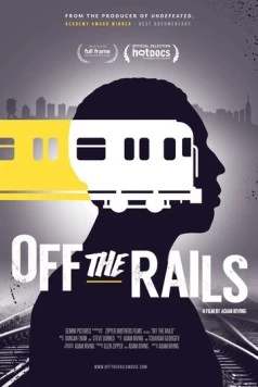 Off the Rails (2016) фильм смотреть онлайн в хорошем качестве