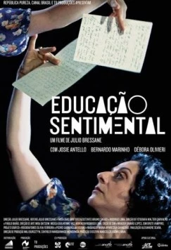 Сентиментальное образование / Educação Sentimental (2013) фильм смотреть онлайн в хорошем качестве