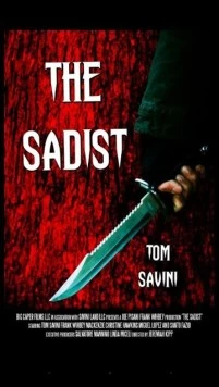 Садист / The Sadist (2015) фильм смотреть онлайн в хорошем качестве