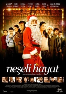 Их веселая жизнь / Neseli Hayat (2009) фильм смотреть онлайн в хорошем качестве