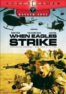 When Eagles Strike (2003) фильм смотреть онлайн в хорошем качестве