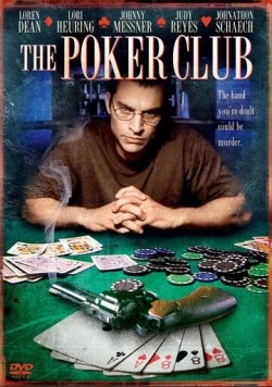 Покерный клуб / The Poker Club (2008) фильм смотреть онлайн в хорошем качестве