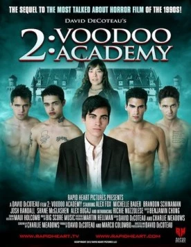 Академия вуду 2 / 2: Voodoo Academy (2012) фильм смотреть онлайн в хорошем качестве