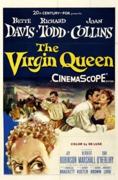Королева-девственница / The Virgin Queen (1955) фильм смотреть онлайн в хорошем качестве
