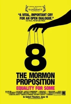 Поправка №8: Предложение мормонов / 8: The Mormon Proposition (2010) фильм смотреть онлайн в хорошем качестве